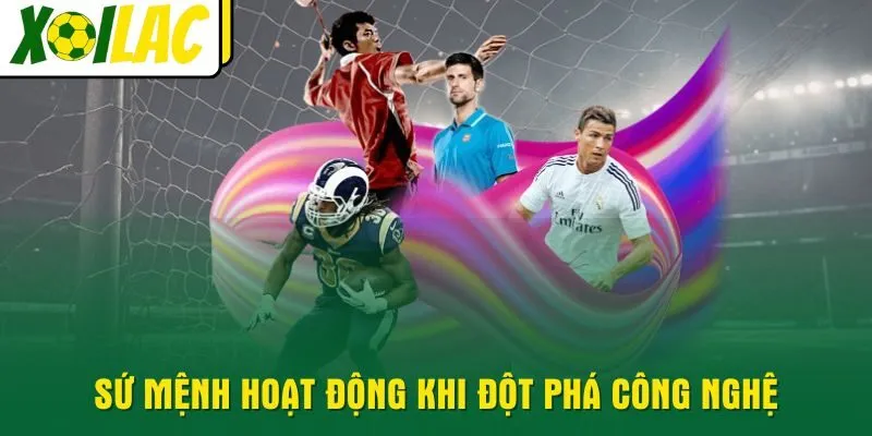 su-menh-hoat-dong-khi-dot-pha-cong-nghe